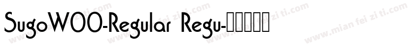 SugoW00-Regular Regu字体转换